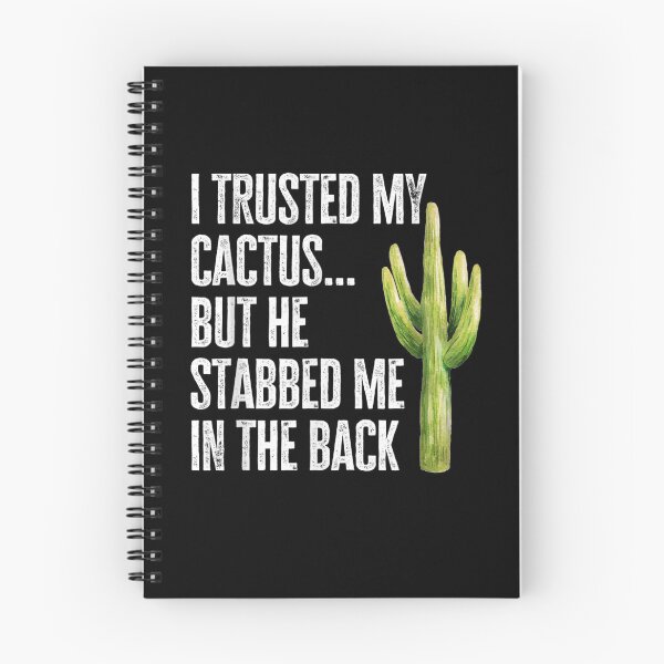 Item preview, I Trusted My Cactus Funny Gardening Succulent Novelty  designed and sold by saigeorion.
