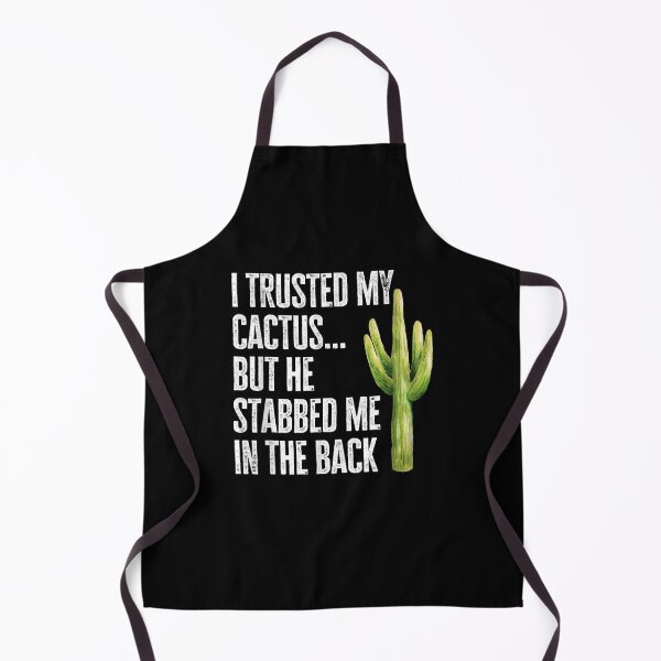 Item preview, I Trusted My Cactus Funny Gardening Succulent Novelty  designed and sold by saigeorion.