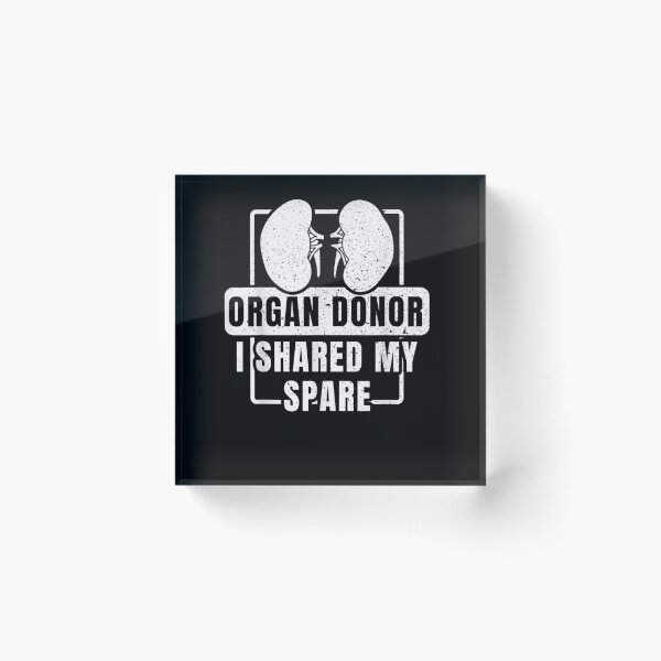 Item preview, I Shared My Spare Kidney Organ Donor Awareness Gift  designed and sold by saigeorion.