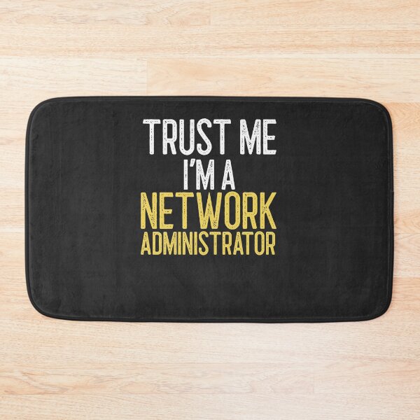Item preview, Trust Me I'm A Network Administrator IT Gift designed and sold by EricJP.