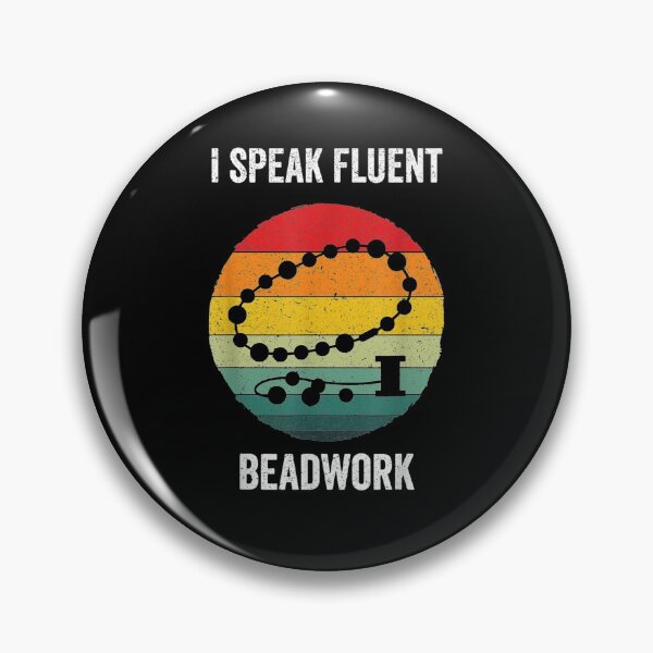 Item preview, I Speak Fluent Beadwork Vintage Beading Gift  designed and sold by sariyahharry.