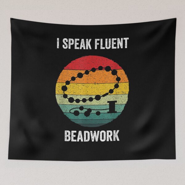 Item preview, I Speak Fluent Beadwork Vintage Beading Gift  designed and sold by sariyahharry.