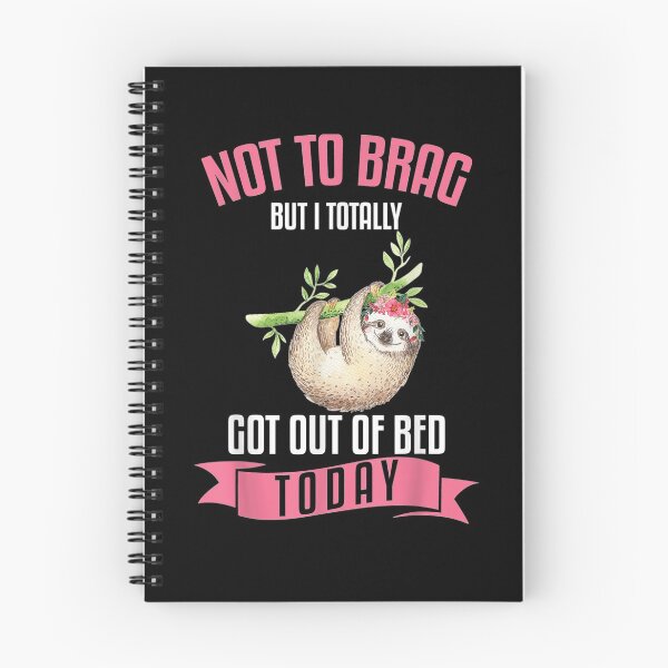 Item preview, Not To Brag But Totally Got Out Of Bed Today  designed and sold by sariyahharry.