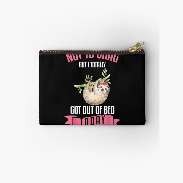 Item preview, Not To Brag But Totally Got Out Of Bed Today  designed and sold by sariyahharry.