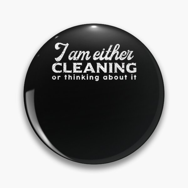 Item preview, I Am Either Cleaning Or Thinking About Cleaning Mom Gift  designed and sold by sariyahharry.