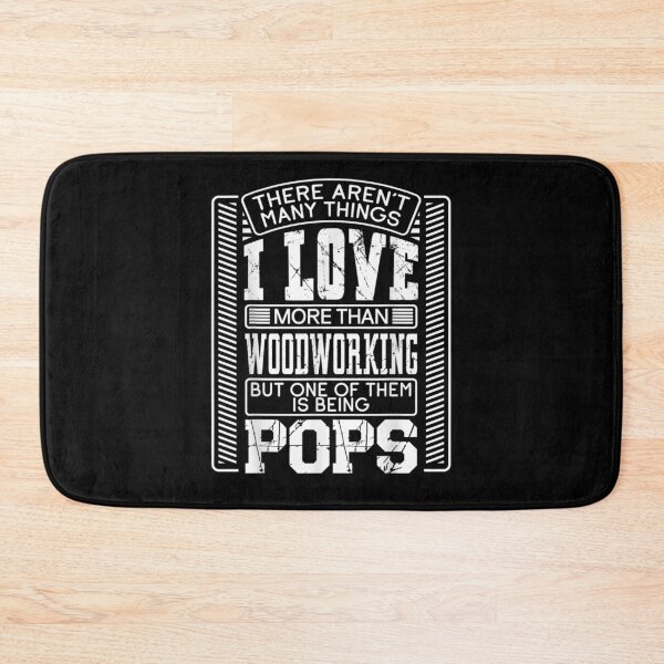 Item preview, There Aren't Many Things I Love More Than Woodworking Pops  designed and sold by sariyahharry.