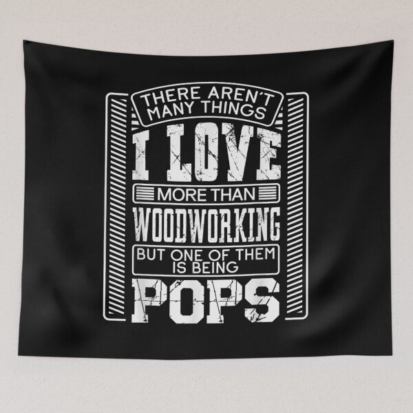 Item preview, There Aren't Many Things I Love More Than Woodworking Pops  designed and sold by sariyahharry.