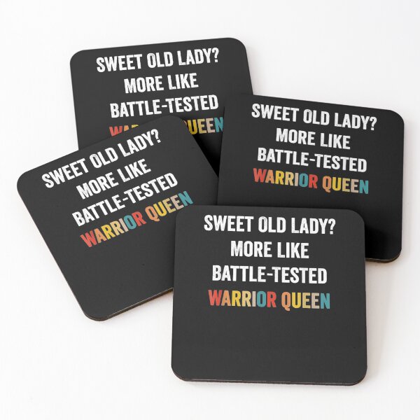 Item preview, Funny Sweet Old Lady More Like Battle Tested Warrior Queen  designed and sold by sariyahharry.