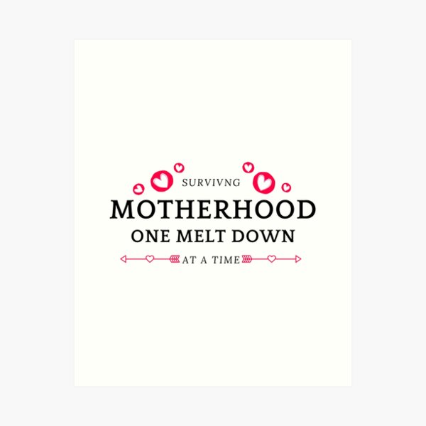 Item preview, Surviving Motherhood One Melt Down at a Time | Strong Mom designed and sold by Mixture-DESIGN.