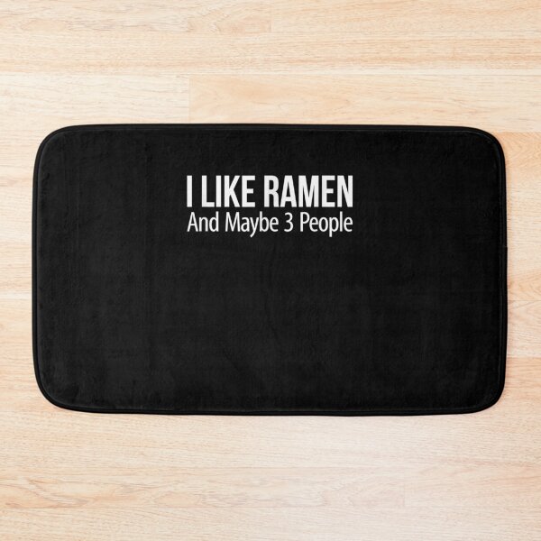 Item preview, I Like Ramen And Maybe 3 People  designed and sold by sariyahharry.