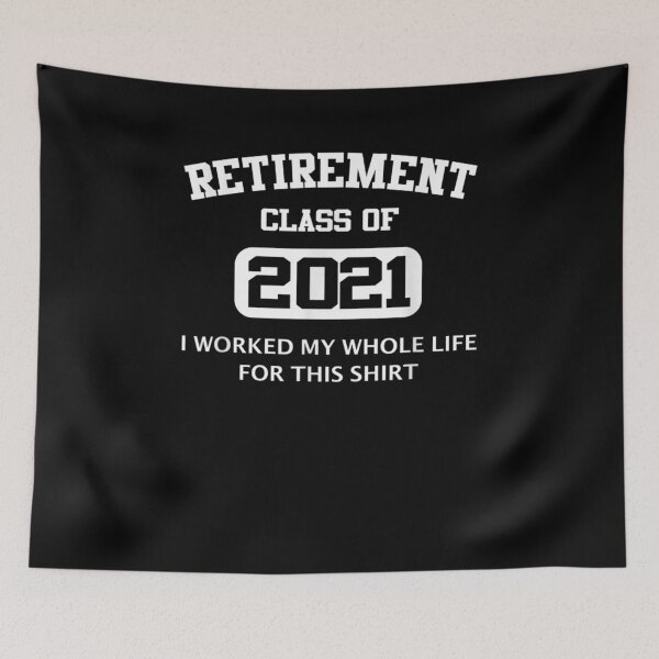 Item preview, Funny Retirement Gift For Retired Dad Men Women Class 2021  designed and sold by sariyahharry.