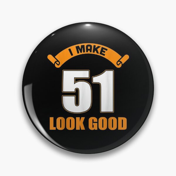 Item preview, I Make 51st Years Old Look Good 51 Birthday Gifts  designed and sold by sariyahharry.