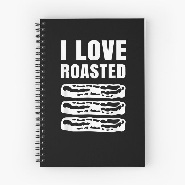 Item preview, I Love Roasted Bacon  designed and sold by sariyahharry.