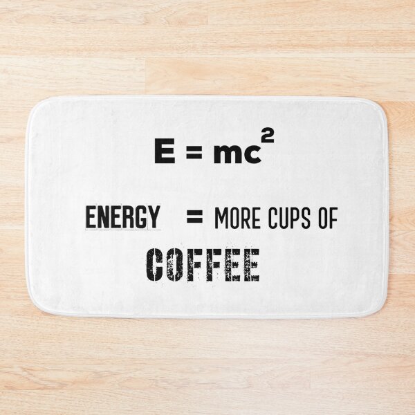 Item preview, E = mc Energy = More Cups Of Coffee !! designed and sold by UncleStuScience.