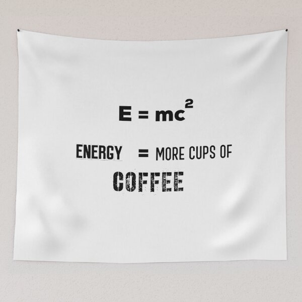 Artikelvorschau, E = mc Energy = Mehr Tassen Kaffee !! entworfen und verkauft von UncleStuScience.