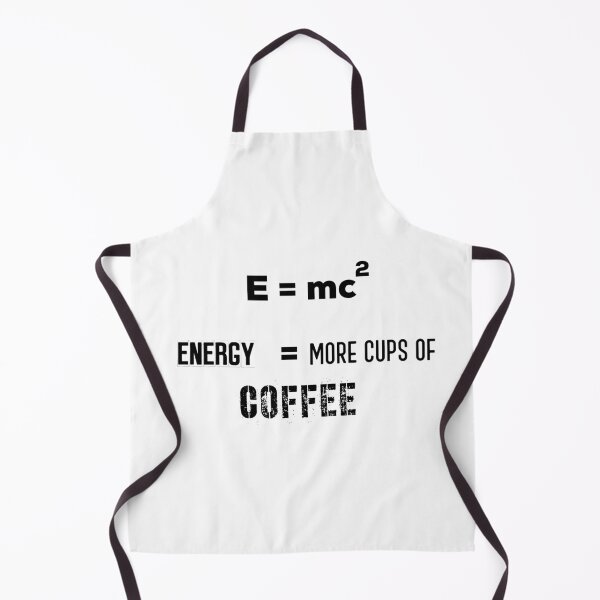 Item preview, E = mc Energy = More Cups Of Coffee !! designed and sold by UncleStuScience.