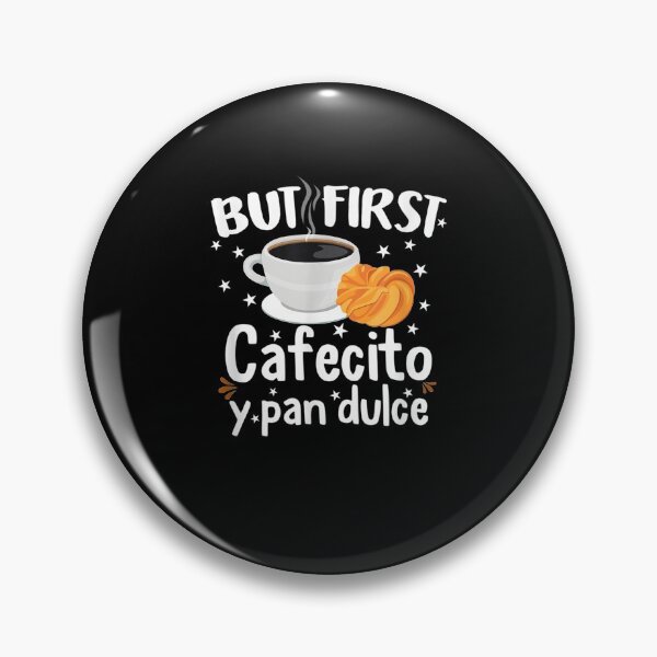 Item preview, Latina Mom First Cafecito Y Pan Dulce Spanish Coffee Mama  designed and sold by sariyahharry.