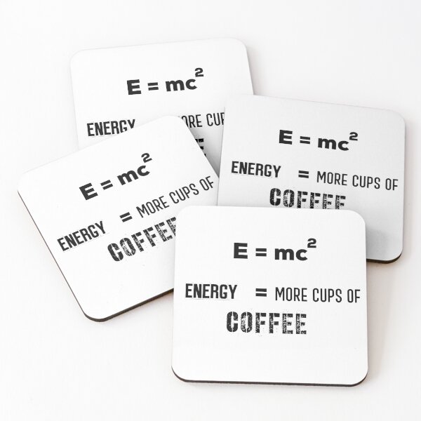 Item preview, E = mc Energy = More Cups Of Coffee !! designed and sold by UncleStuScience.
