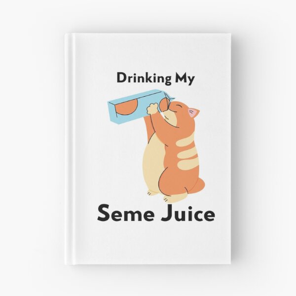 Item preview, Drinking My Seme Juice designed and sold by SerenaBliss.