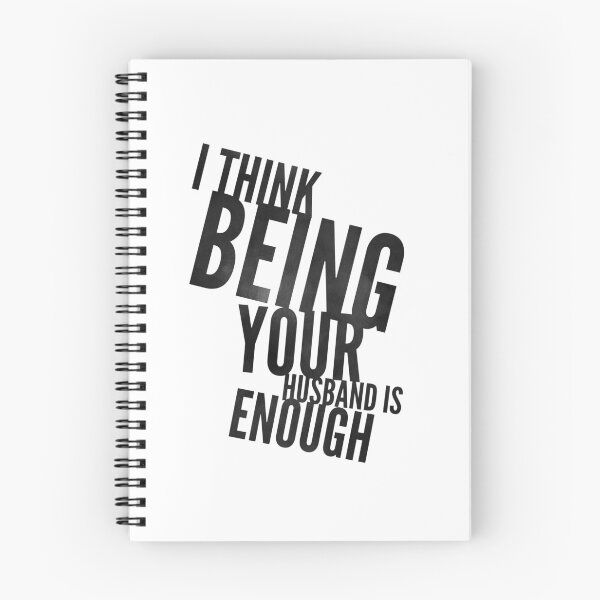 Item preview, I Think Being Your Husband Is Enough  designed and sold by Ani1111.