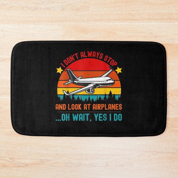 Item preview, Funny I Don't Always Stop And Look At Airplanes  designed and sold by sariyahharry.