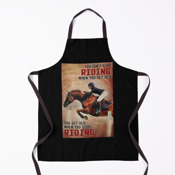 Item preview, Equestrian You don't stop riding when you get old designed and sold by bethwagner44100.