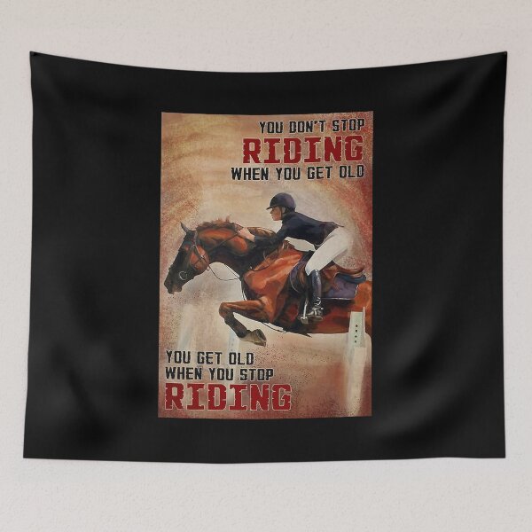Item preview, Equestrian You don't stop riding when you get old designed and sold by bethwagner44100.