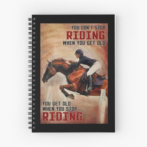 Item preview, Equestrian You don't stop riding when you get old designed and sold by bethwagner44100.