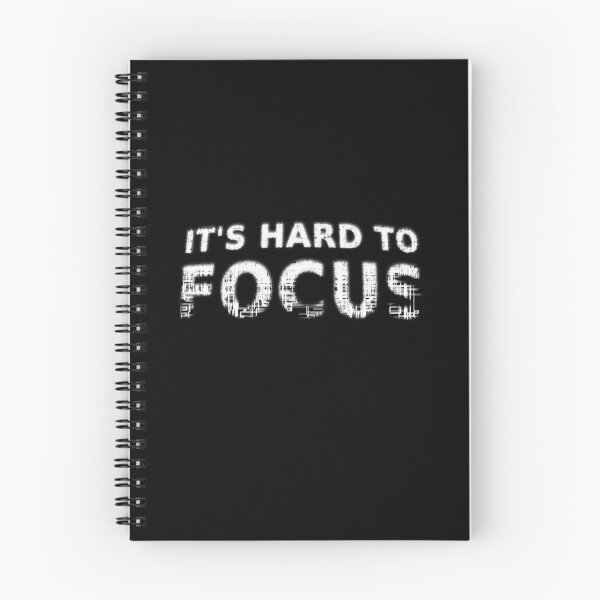 Item preview, It's Hard To Focus designed and sold by Jessica Kelley.