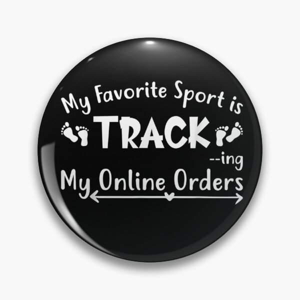 Item preview, My favorite Sport Is Tracking My Online Orders designed and sold by markknotts.