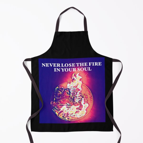 Item preview, Never Lose The Fire In Your Soul designed and sold by IslandSun808.