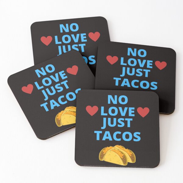 Item preview, No Love Just Tacos designed and sold by ProBatavian.