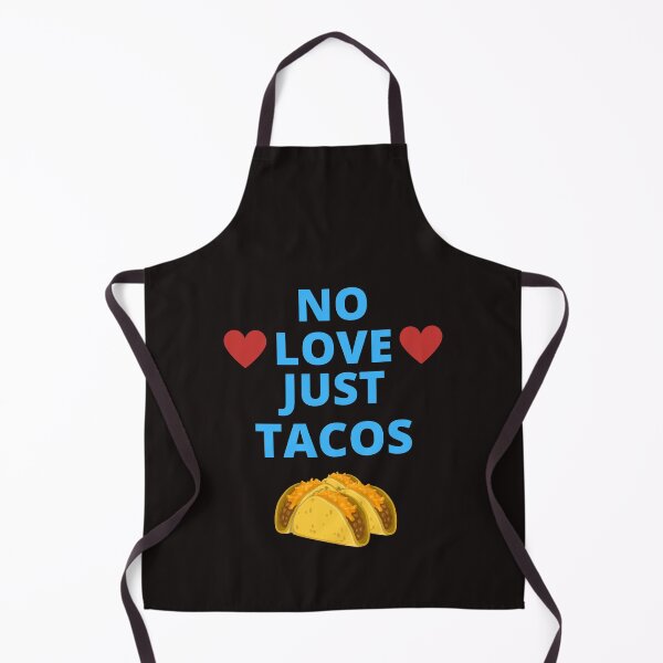 Item preview, No Love Just Tacos designed and sold by ProBatavian.