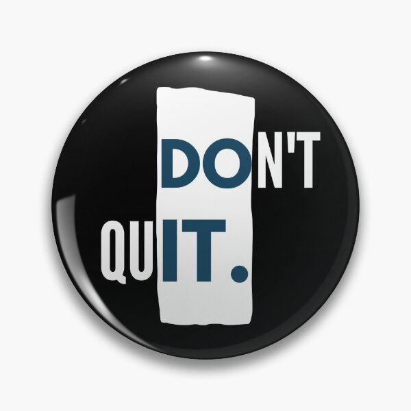 Item preview, Don't Quit motivational designed and sold by Humor Nation.