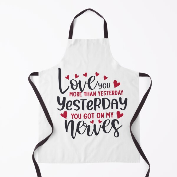Item preview, Love You More Than Yesterday - Yesterday You Got on My Nerves Black and Red designed and sold by AlteredAtelier.