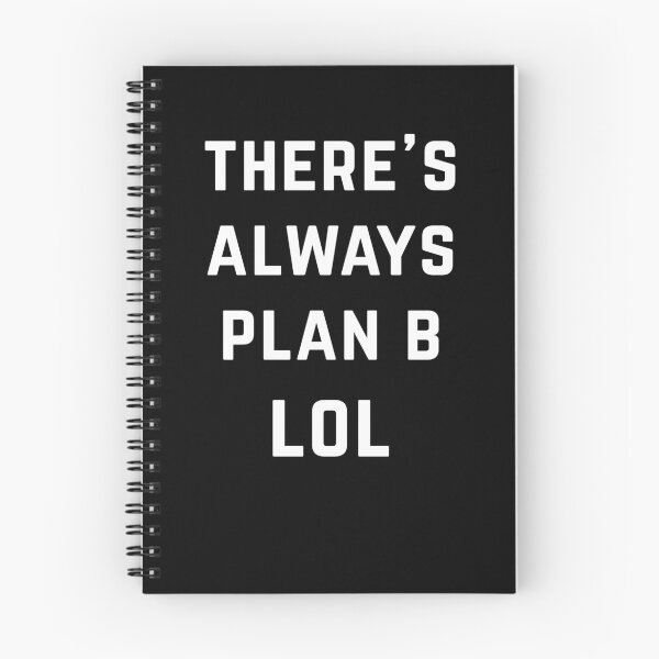 Item preview, There's Always Plan B Lol designed and sold by directgifts.