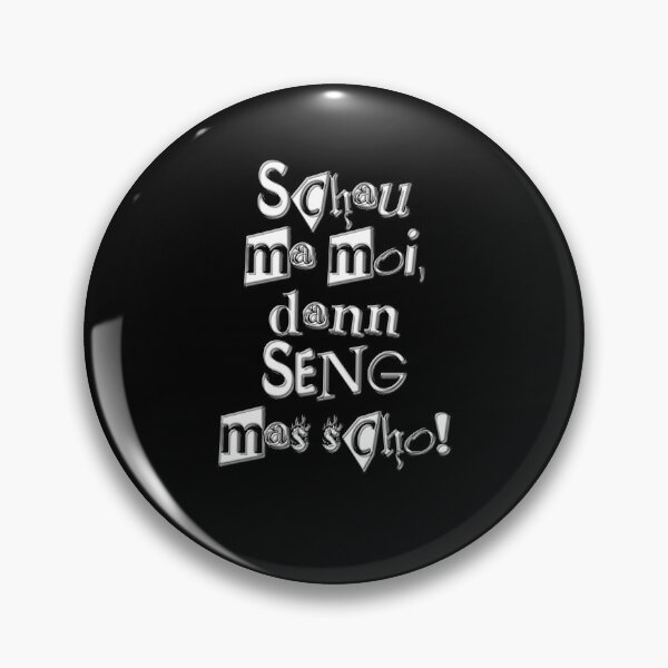 Item preview, Munich Saying LOOK MA MOI, THEN SENG MAS SCHO designed and sold by AOCreativeProd.