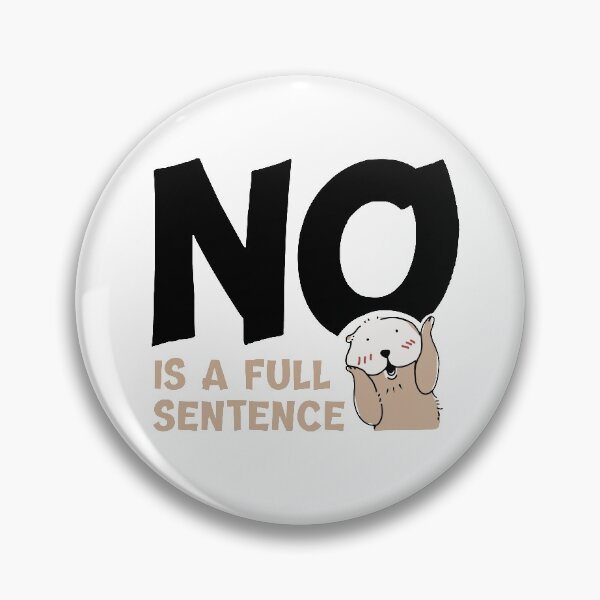 Item preview, No Is A Full Sentence designed and sold by sunnyhou.