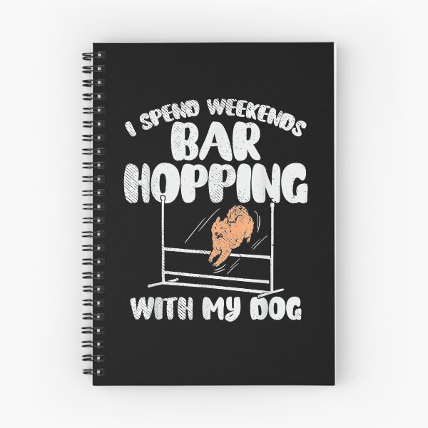 Item preview, I Spend Weekends Bar Hopping With My Dog  designed and sold by christinero2.