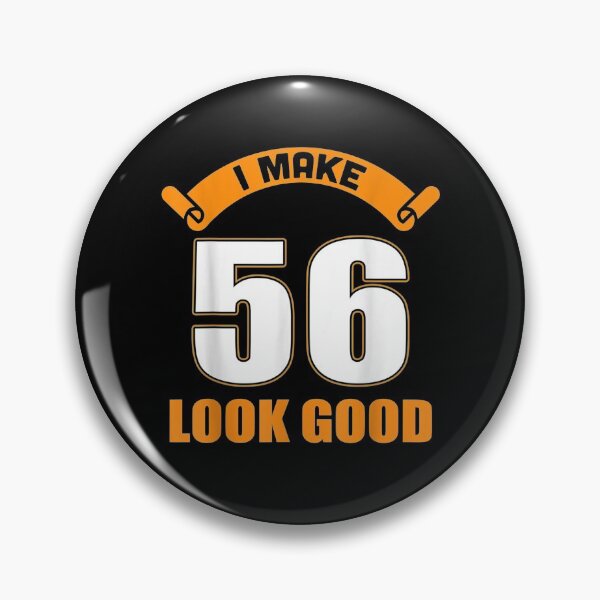 Item preview, I Make 56th Years Old Look Good 56 Birthday Gifts  designed and sold by christinero2.