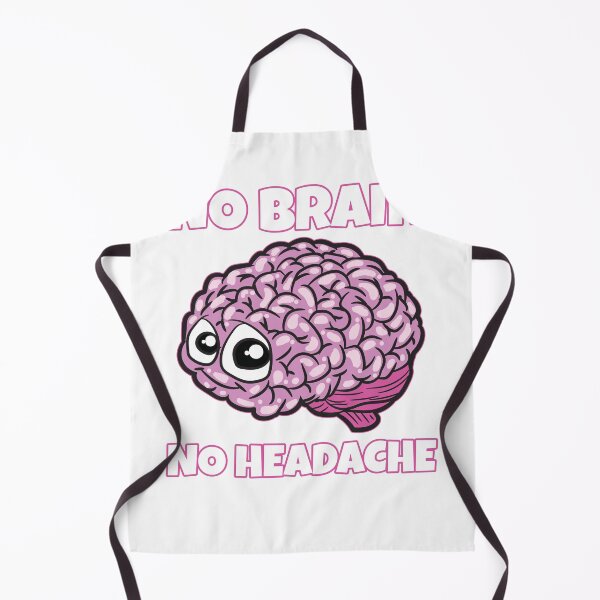 Item preview, No Brain No Headache designed and sold by Moonpie90.