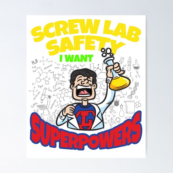 Item preview, Screw Lab Safety I Want Superpowers designed and sold by Moonpie90.