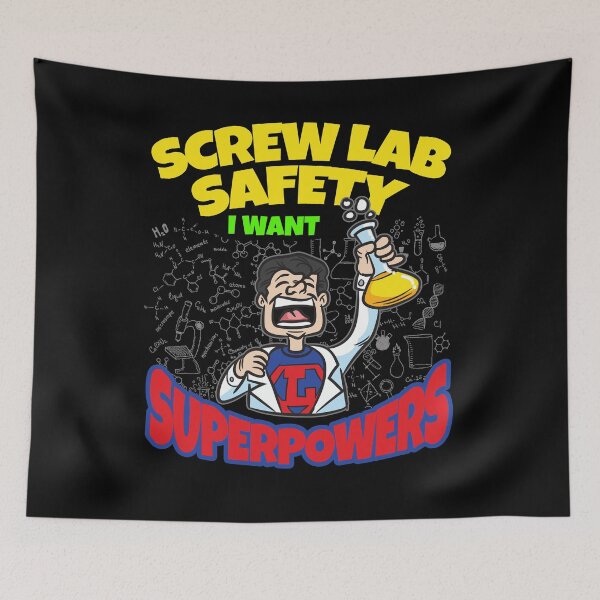 Item preview, Screw Lab Safety I Want Superpowers designed and sold by Moonpie90.