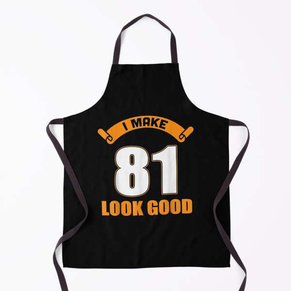 Item preview, I Make 81st Years Old Look Good 81 Birthday Gifts  designed and sold by christinero2.