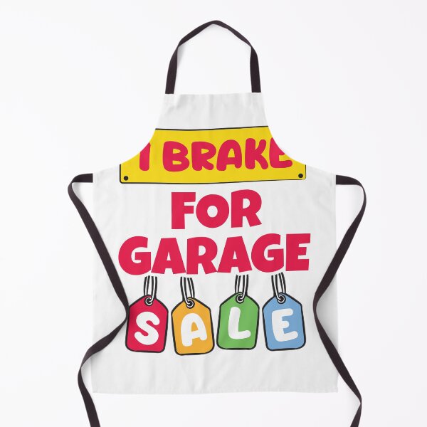 Item preview, I Brake For Garage Sale designed and sold by Moonpie90.