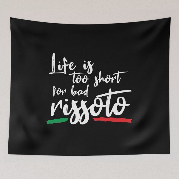 Item preview, Life is too short for bad rissoto. designed and sold by angelisart.