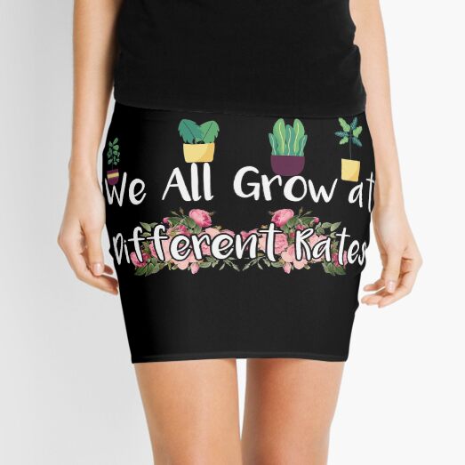 We All Grow at Different Rates,Teacher,Growth Mindset,Counselor,Growth Mini Skirt