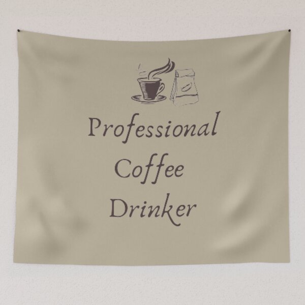 Item preview, Professional Coffee Drinker. designed and sold by Casian-99.