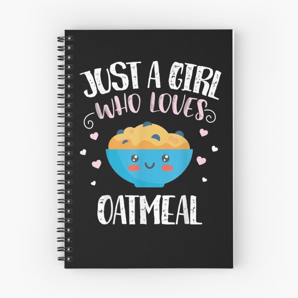 Item preview, Just A Girl Who Loves Oatmeal Funny Oatmeal  designed and sold by christinero2.