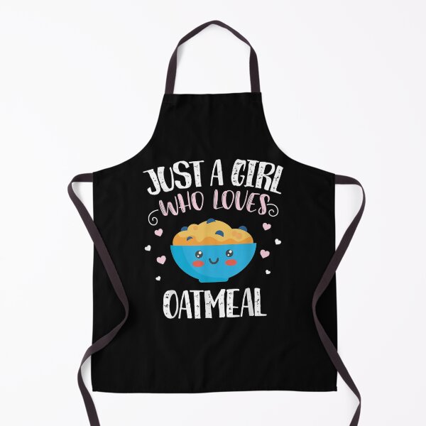 Item preview, Just A Girl Who Loves Oatmeal Funny Oatmeal designed and sold by christinero2.